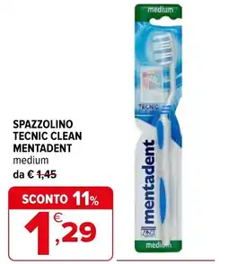Iperal Spazzolino tecnic clean MENTADENT offerta