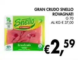 èccoMI Gran crudo snello ROVAGNATI offerta