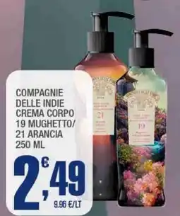 Splendidi e Splendenti Compagnie delle indie crema corpo 19 mughetto/ 21 arancia offerta
