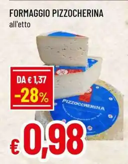 Famila FORMAGGIO PIZZOCHERINA offerta