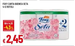 Famila FOXY Carta Igienica Seta 4+2 rotoli offerta