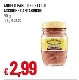 Famila ANGELO PARODI FILETTI DI ACCIUGHE CANTABRICHE offerta