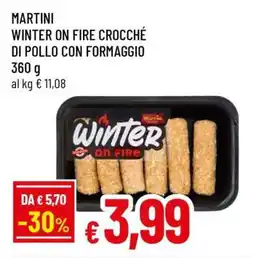 Famila MARTINI WINTER ON FIRE CROCCHÉ DI POLLO CON FORMAGGIO offerta