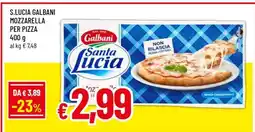 Famila S.LUCIA GALBANI MOZZARELLA PER PIZZA offerta