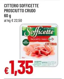 Famila Citterio Sofficette Prosciutto Crudo offerta