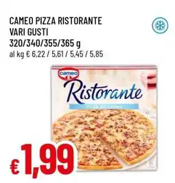 Famila CAMEO PIZZA RISTORANTE VARI GUSTI offerta