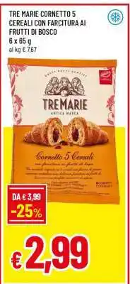 Famila TRE MARIE CORNETTO 5 CEREALI CON FARCITURA AI FRUTTI DI BOSCO offerta