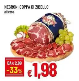 Famila NEGRONI COPPA DI ZIBELLO offerta