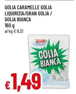 Famila GOLIA CARAMELLE GOLIA LIQUIRIZIA/GRAN GOLIA/GOLIA BIANCA offerta