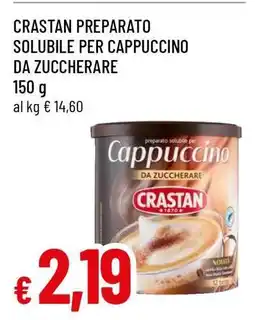 Famila CRASTAN PREPARATO SOLUBILE PER CAPPUCCINO DA ZUCCHERARE offerta