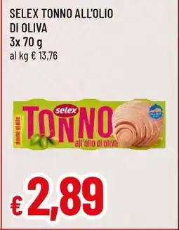 Famila SELEX tonno all'olio di oliva offerta