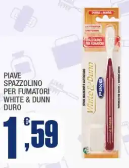 Splendidi e Splendenti Piave spazzolino per fumatori white & dunn duro offerta