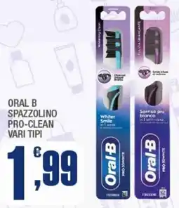 Splendidi e Splendenti Oral b spazzolino pro-clean offerta