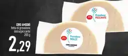 Ciro Amodio CIRO AMODIO fetta di provolone dolce/piccante offerta