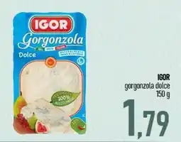 Ciro Amodio IGOR gorgonzola dolce offerta