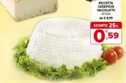 Iperal Riccotta caseificio valcolatte offerta