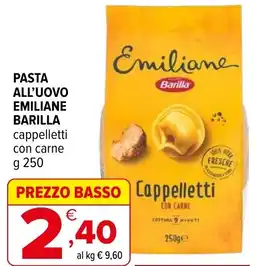 Iperal Pasta all'uovo emiliane BARILLA cappelletti con carne offerta