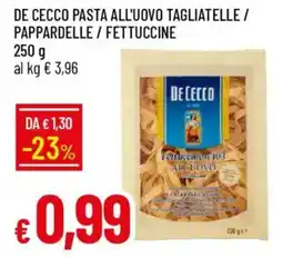 IperFamila De cecco pasta all'uovo tagliatelle / pappardelle / fettuccine offerta