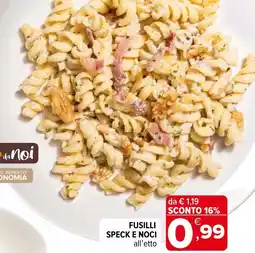 Iperal Fusilli speck e noci offerta