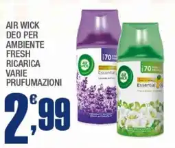 Splendidi e Splendenti Air wick deo per ambiente fresh ricarica offerta