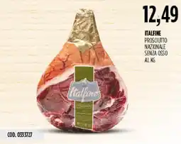 Carico Cash & Carry Italfine prosciutto nazionale senza osso offerta