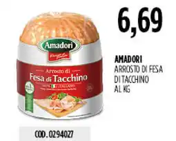Carico Cash & Carry Amadori arrosto di fesa ditacchino offerta