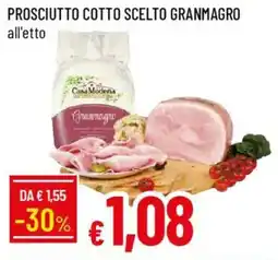 IperFamila Prosciutto cotto scelto granmagro offerta