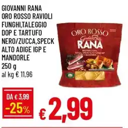 IperFamila Giovanni rana oro rosso ravioli funghi,taleggio dop e tartufo nero/zucca,speck alto adige igp e mandorle offerta