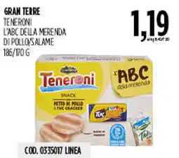 Carico Cash & Carry Gran terre teneroni l'abc della merenda di pollo/salame offerta