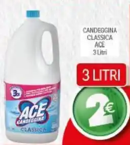 Supermercato Fratelli Scotto Candeggina classica ACE offerta