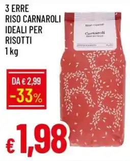 IperFamila 3 erre riso carnaroli ideali per risotti offerta