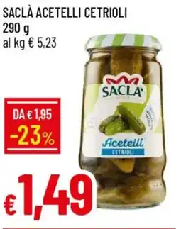 IperFamila Saclà acetelli cetrioli offerta