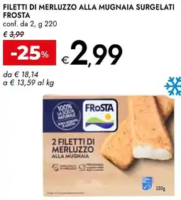 Bennet Filetti di merluzzo alla mugnaia surgelati FROSTA offerta