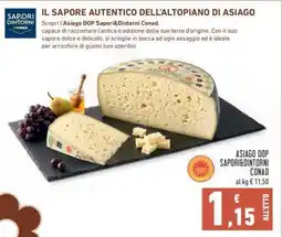 Conad Asiago DOP Sapori&Dintorni Conad offerta