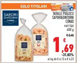 Conad TARALLI PUGLIESI SAPORI&DINTORNI CONAD offerta