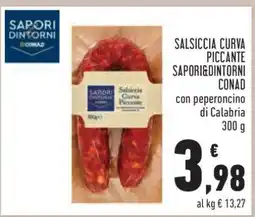 Conad Salsiccia Curva Piccante Sapori&Dintorni Conad offerta