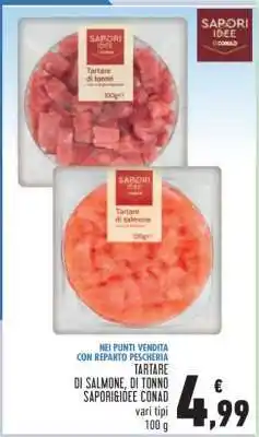 Conad Tartare di salmone, di tonno SAPORI&IDEE CONAD offerta