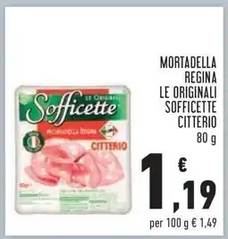 Conad MORTADELLA REGINA LE ORIGINALI SOFFICETTE CITTERIO offerta