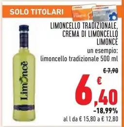 Conad Limoncello Tradizionale, Crema di Limoncello Limoncè offerta
