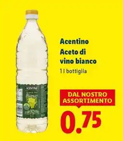 Lidl Acentino Aceto di vino bianco offerta