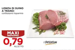Alì Supermercati Lonza di suino a tranci offerta