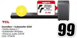 MediaWorld TCL Soundbar + Subwoofer S55H offerta