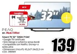 MediaWorld PEAQ BY Media World Smart TV 32" 32GH-7124C offerta