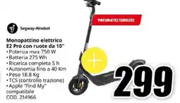 MediaWorld Segway-Ninebot Monopattino elettrico E2 Pro con ruote da 10" offerta