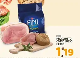 Mio Market Fini prosciutto cotto lusso l'etto offerta