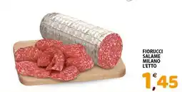 Mio Market Fiorucci salame milano l'etto offerta