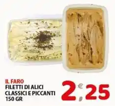 Mio Market Il faro filetti di alici classici e piccanti offerta
