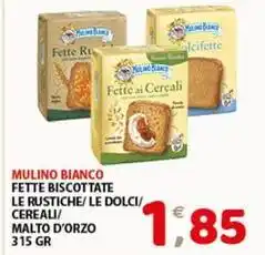 Mio Market Mulino bianco fette biscottate le rustiche/le dolci/ cereal/ malto d'orzo offerta