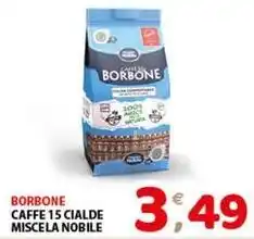 Mio Market Borbone caffe 15 cialde miscela nobile offerta