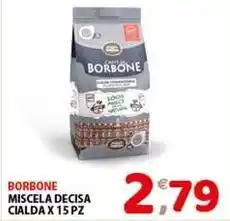 Mio Market Borbone miscela decisa cialda x 15pz offerta